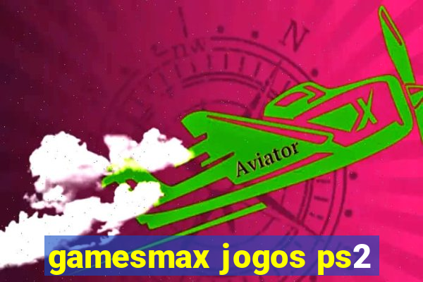 gamesmax jogos ps2